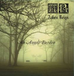 Ashen Reign : An Angels Burden